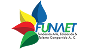 Fundación Arte, Educación y Talento Compartido AC (FUNAET)